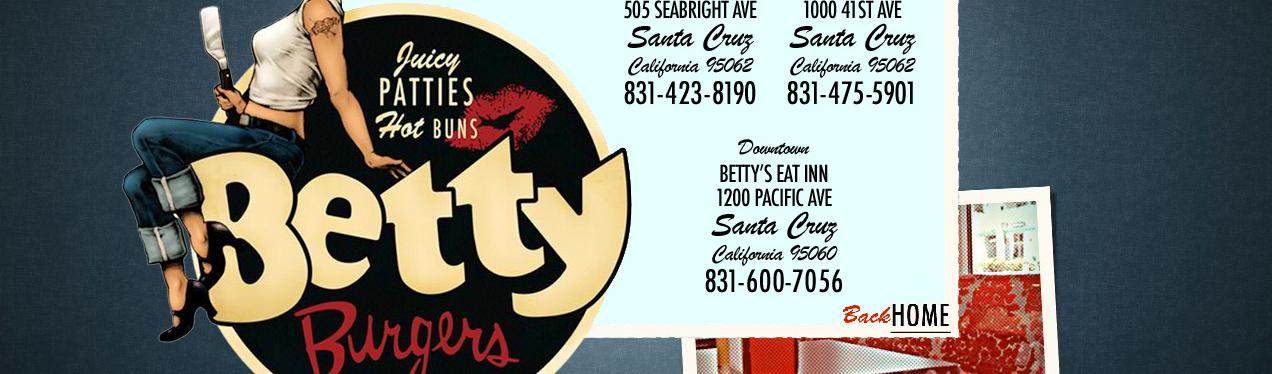 Betty Burgers Award Winning Restaurants How to Contact Us by